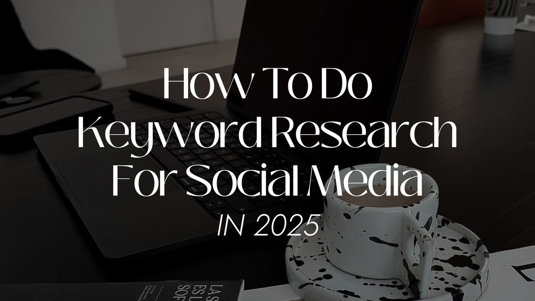 How To Do Keyword Research For Social Media In 2025