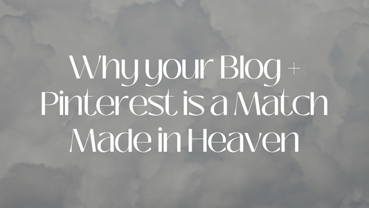 Why Your Blog And Pinterest Marketing Is a Match Made in Heaven