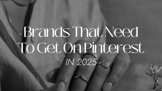 Brands That Need To Get On Pinterest In 2025