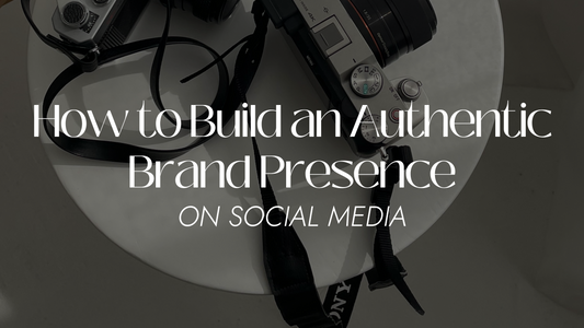 How to Build an Authentic Brand Presence on Social Media